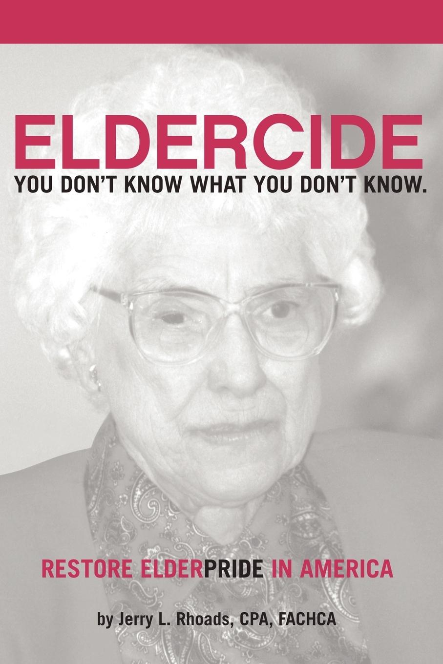 Remedy Eldercide, Restore Elderpride