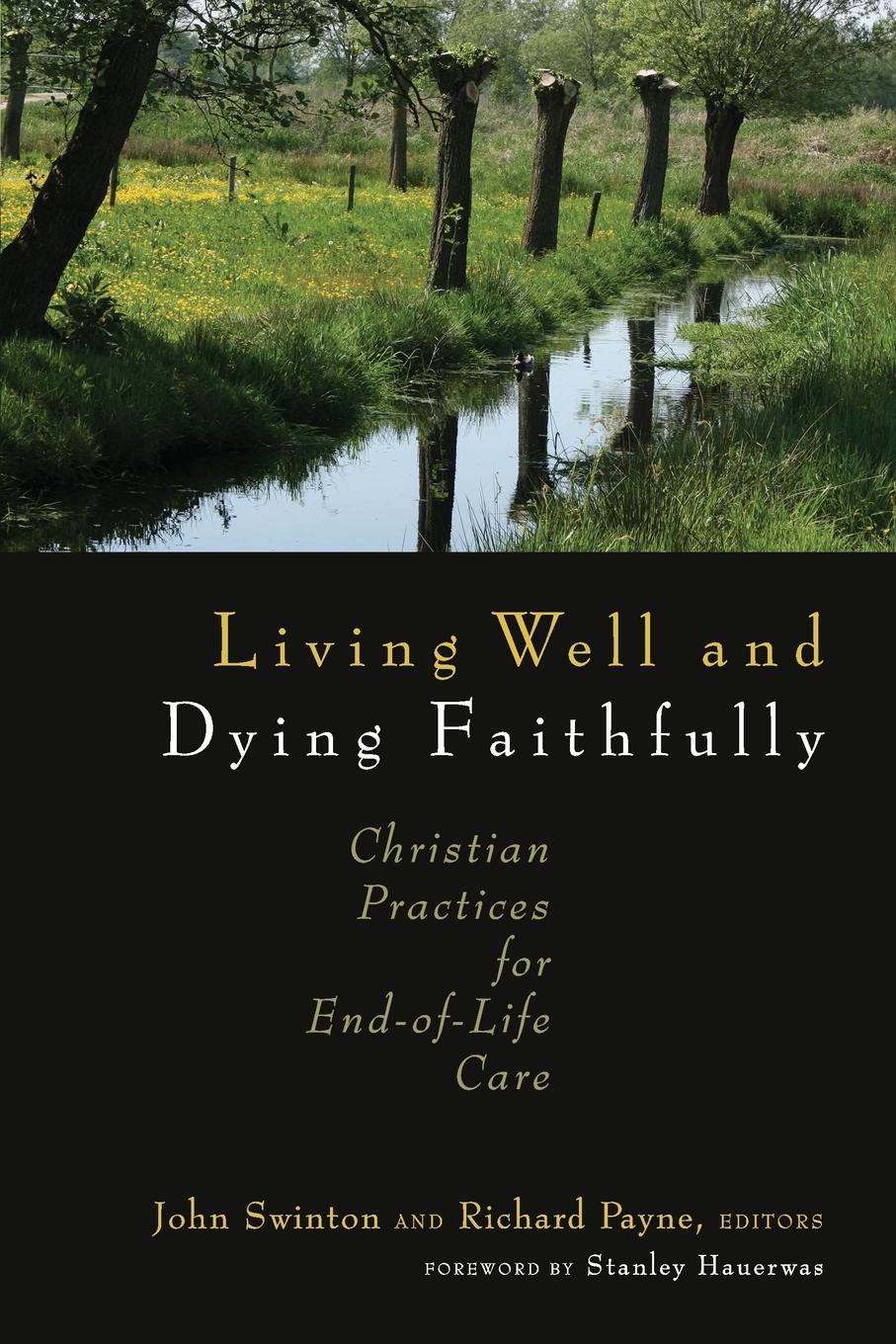 Living Well and Dying Faithfully