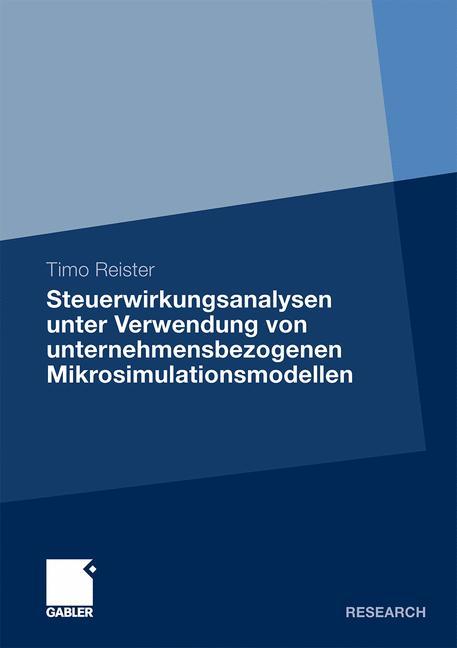 Steuerwirkungsanalysen unter Verwendung von unternehmensbezogenen Mikrosimulationsmodellen