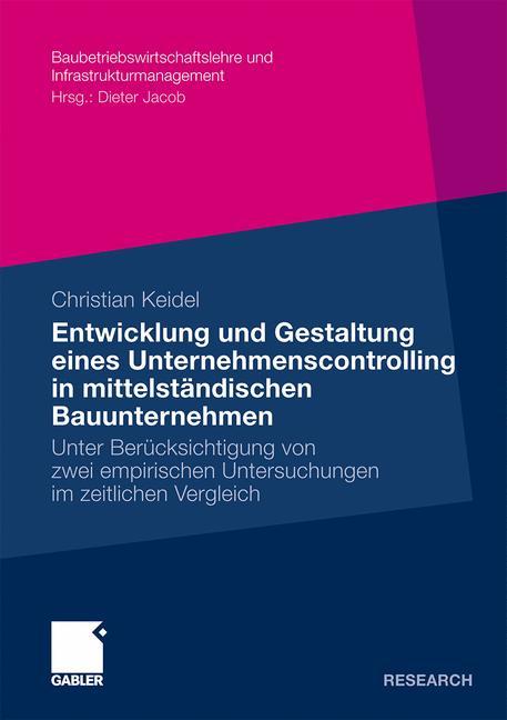 Entwicklung und Gestaltung eines Unternehmenscontrolling in mittelständischen Bauunternehmen