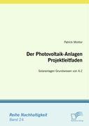 Der Photovoltaik-Anlagen Projektleitfaden