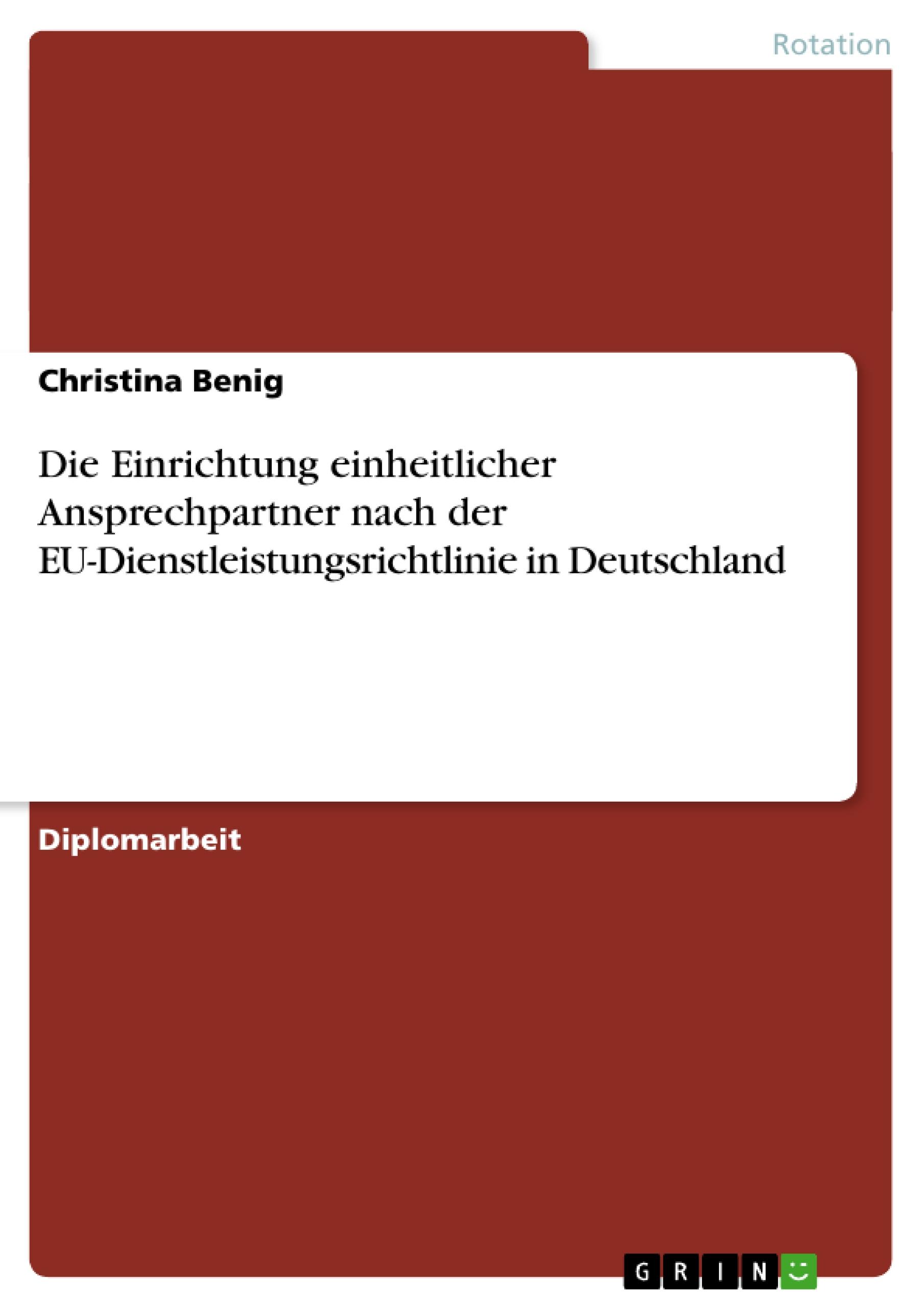 Die Einrichtung einheitlicher Ansprechpartner nach der EU-Dienstleistungsrichtlinie in Deutschland