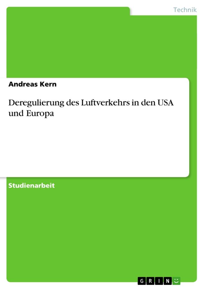 Deregulierung des Luftverkehrs in den USA und Europa