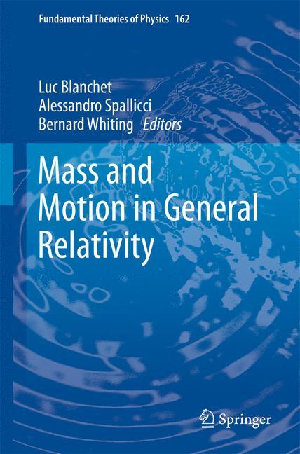 Mass and Motion in General Relativity