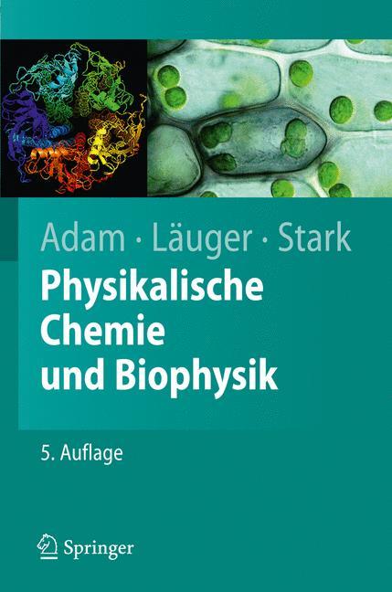 Physikalische Chemie und Biophysik