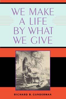 We Make a Life by What We Give