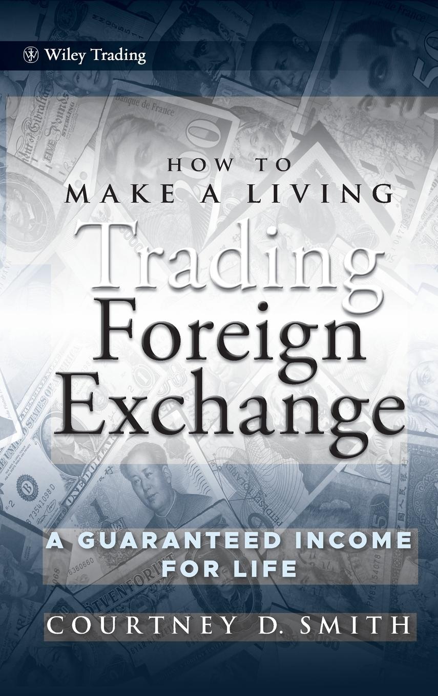 How to Make a Living Trading Foreign Exchange