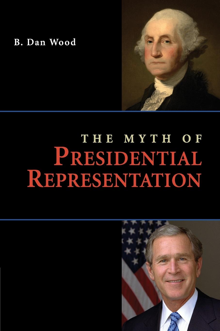 The Myth of Presidential Representation