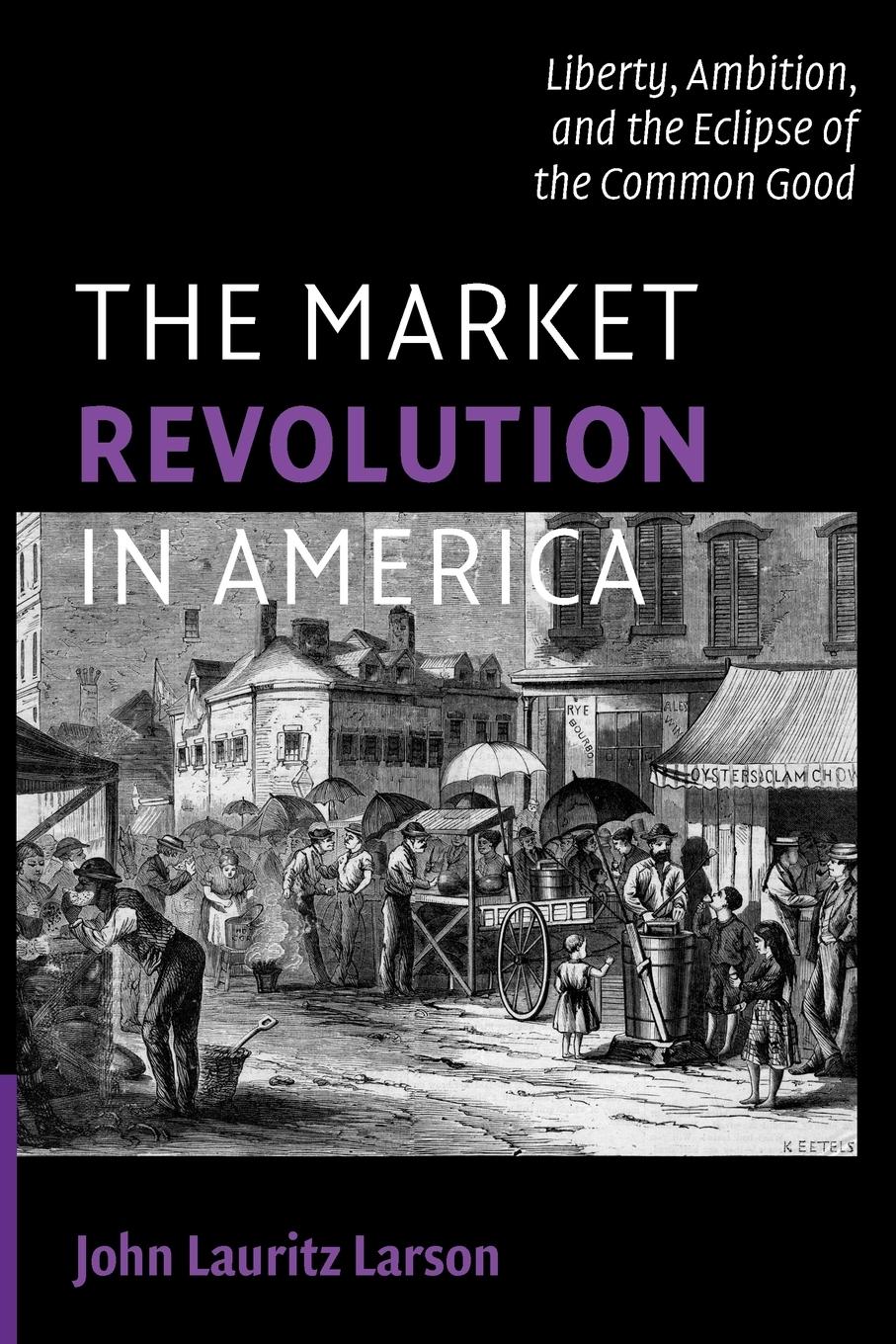 The Market Revolution in America