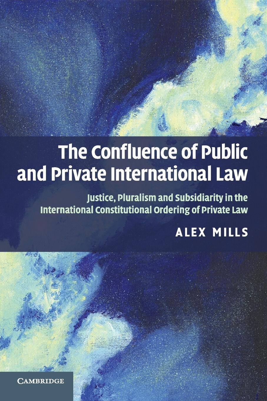 The Confluence of Public and Private International Law