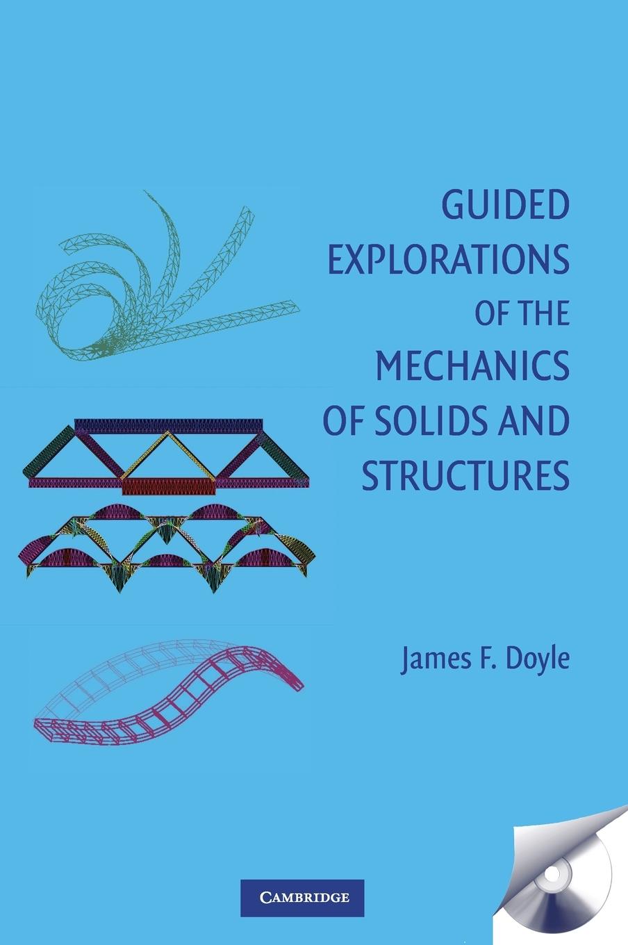 Guided Explorations of the Mechanics of Solids and Structures