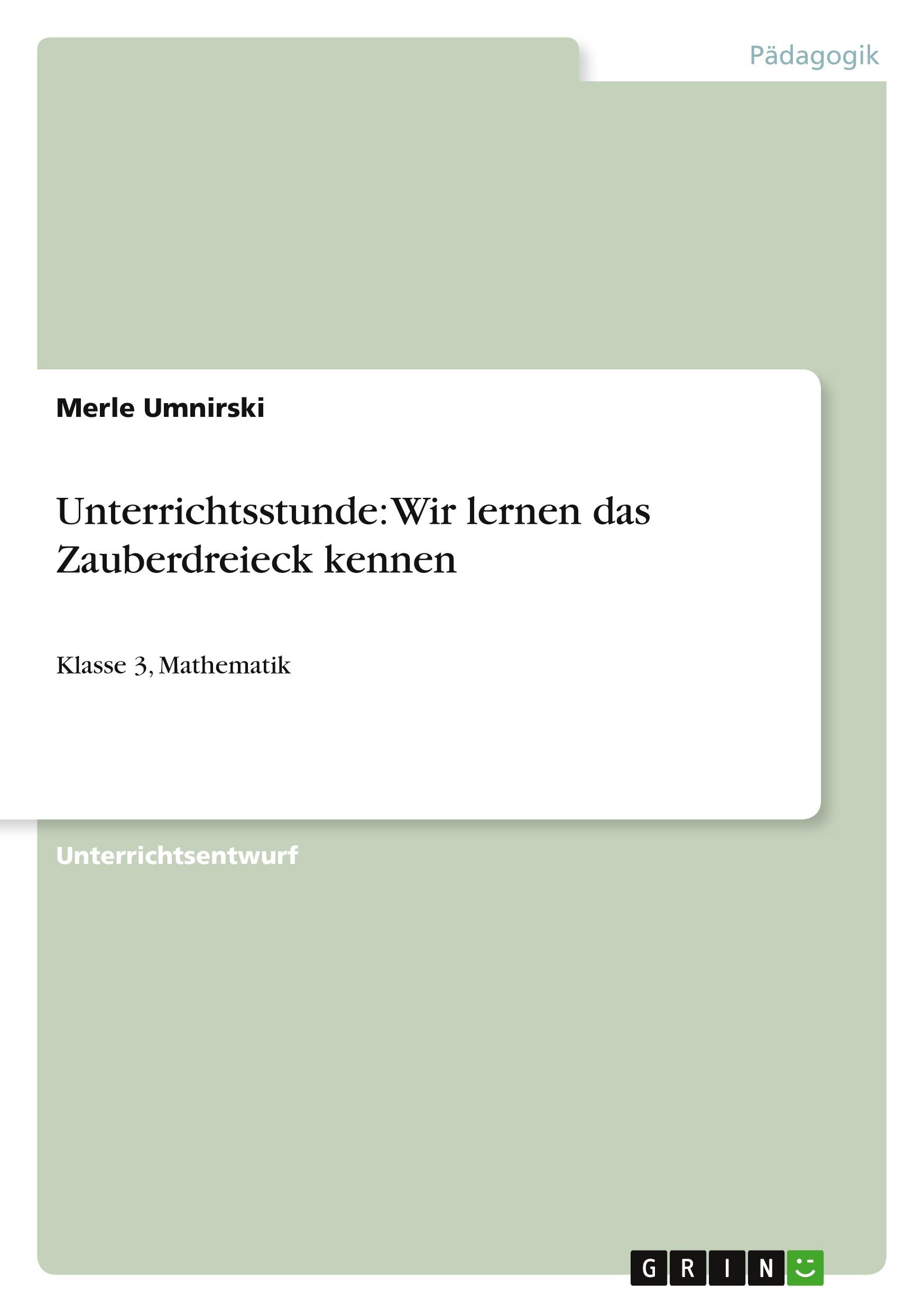 Unterrichtsstunde: Wir lernen das Zauberdreieck kennen