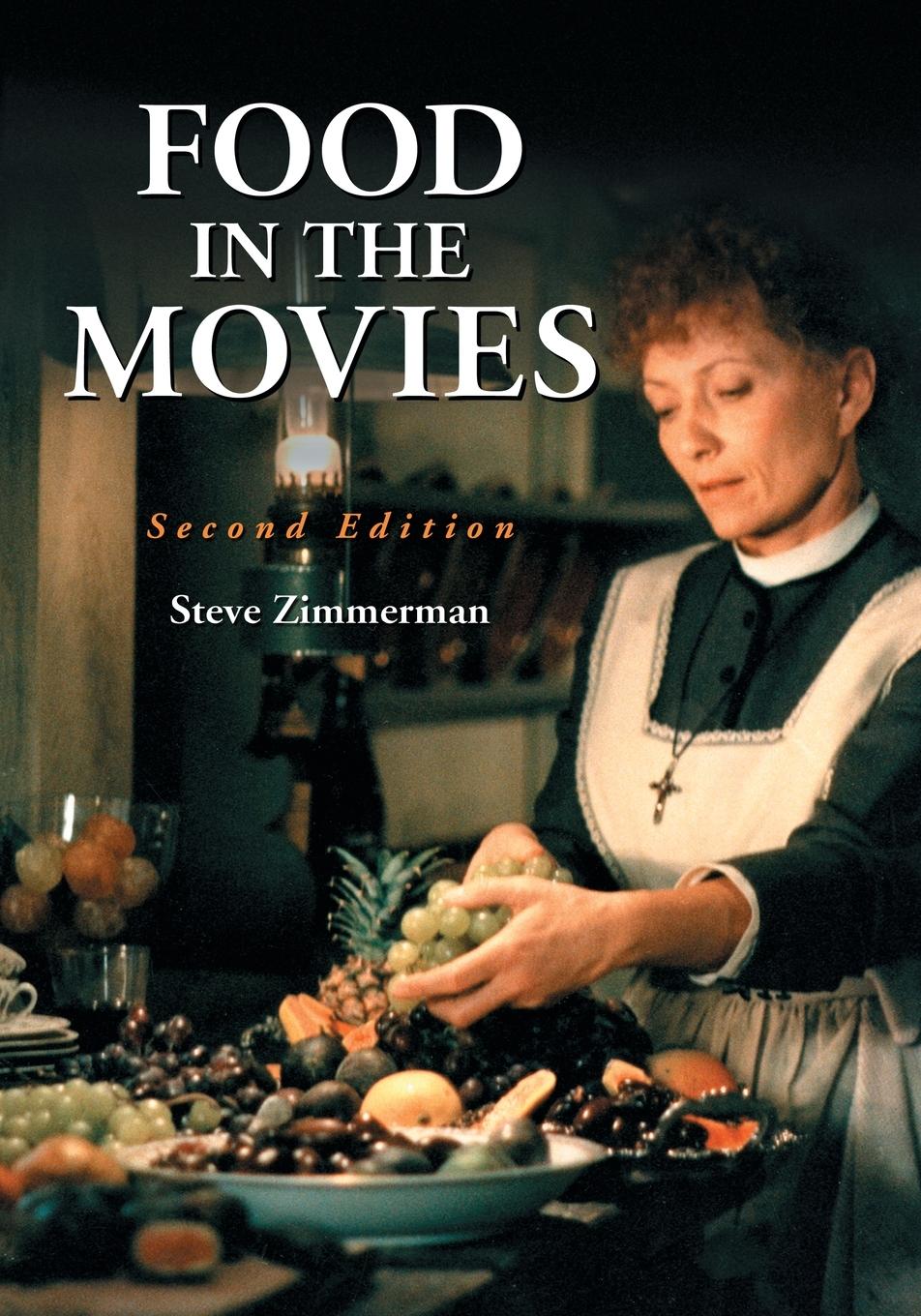 Food in the Movies, 2d ed.