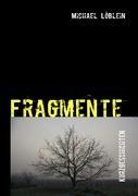 Fragmente