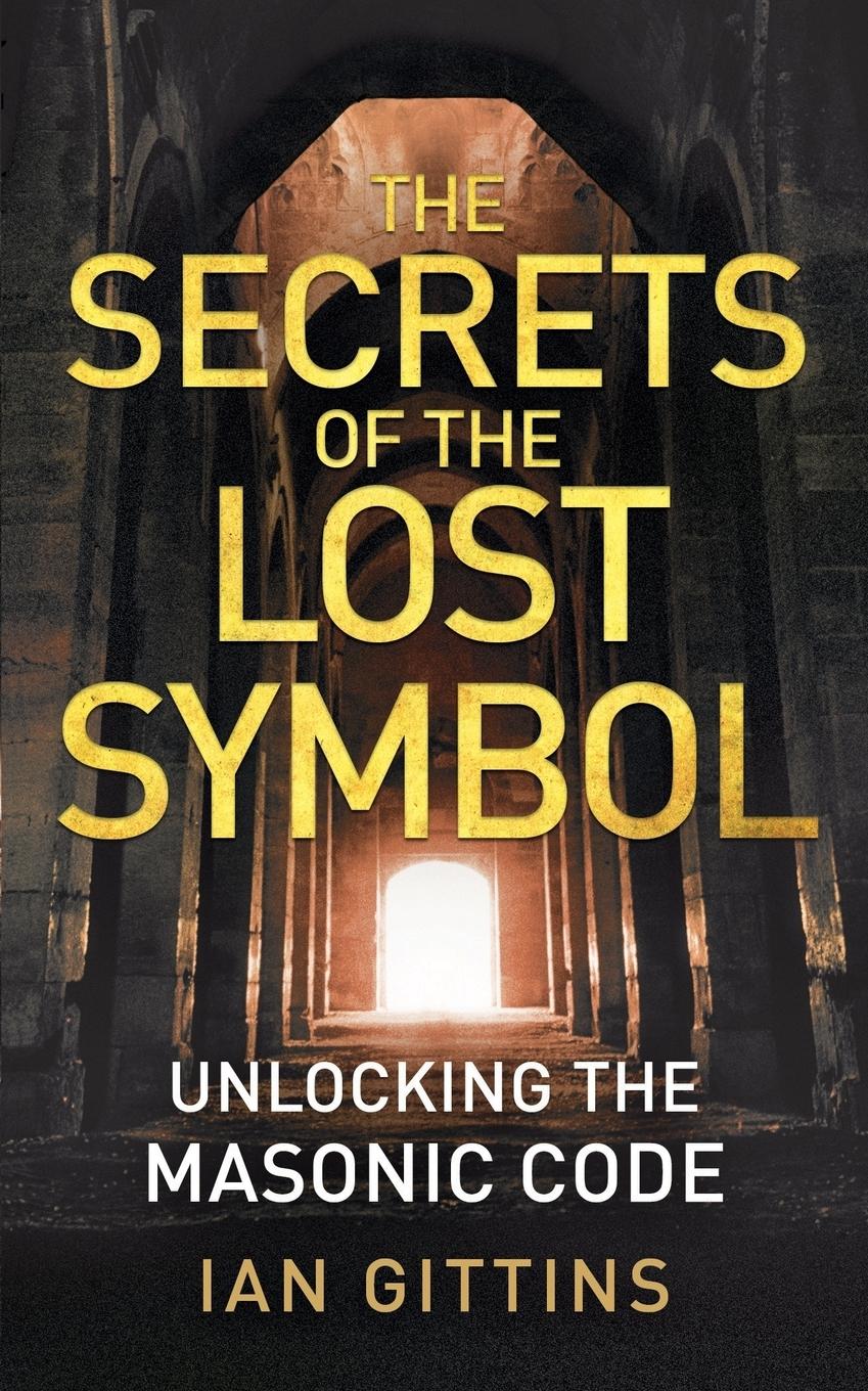 The Secrets of the Lost Symbol