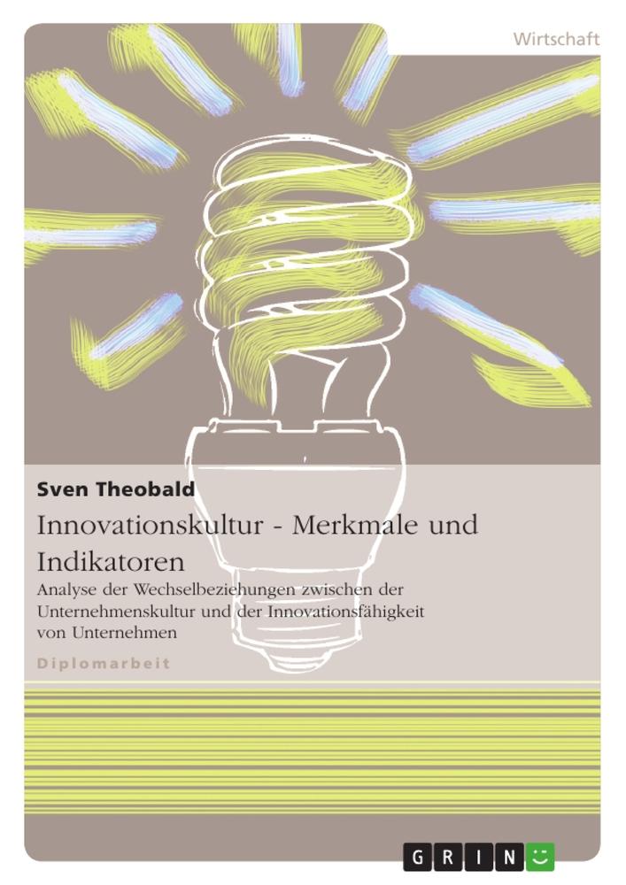 Innovationskultur - Merkmale und Indikatoren