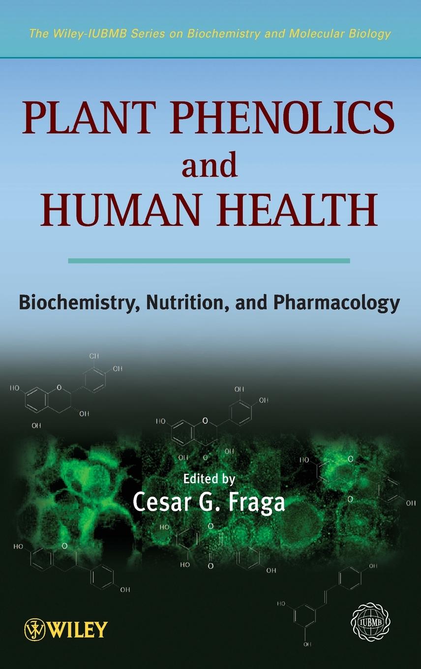 Plant Phenolics and Human Health