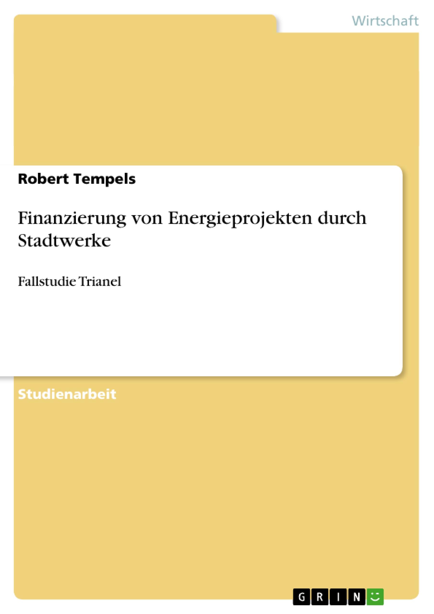 Finanzierung von Energieprojekten durch Stadtwerke