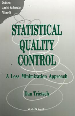 Statistical Quality Control: A Loss Minimization Approach