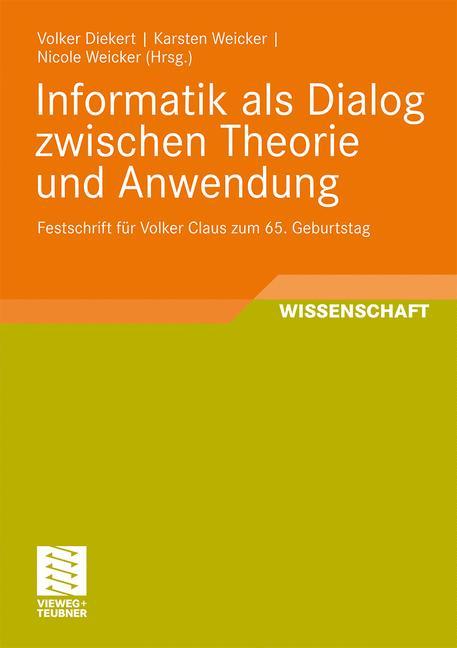 Informatik als Dialog zwischen Theorie und Anwendung