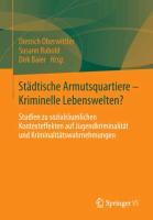 Städtische Armutsquartiere - Kriminelle Lebenswelten?