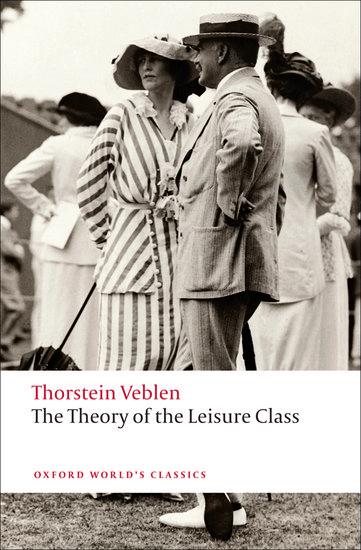 Theory of the Leisure Class