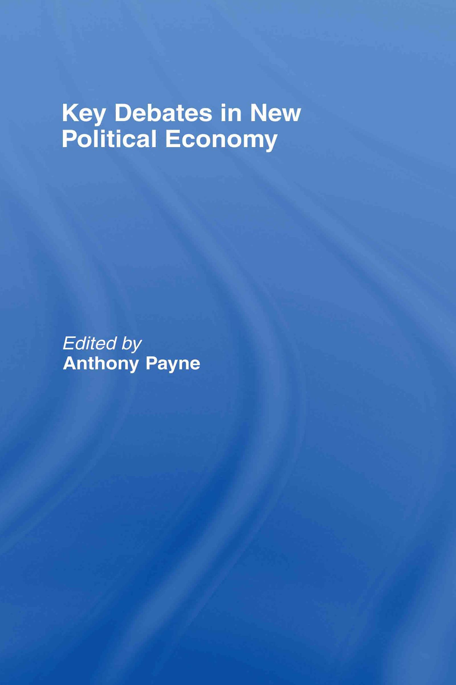 Key Debates in New Political Economy