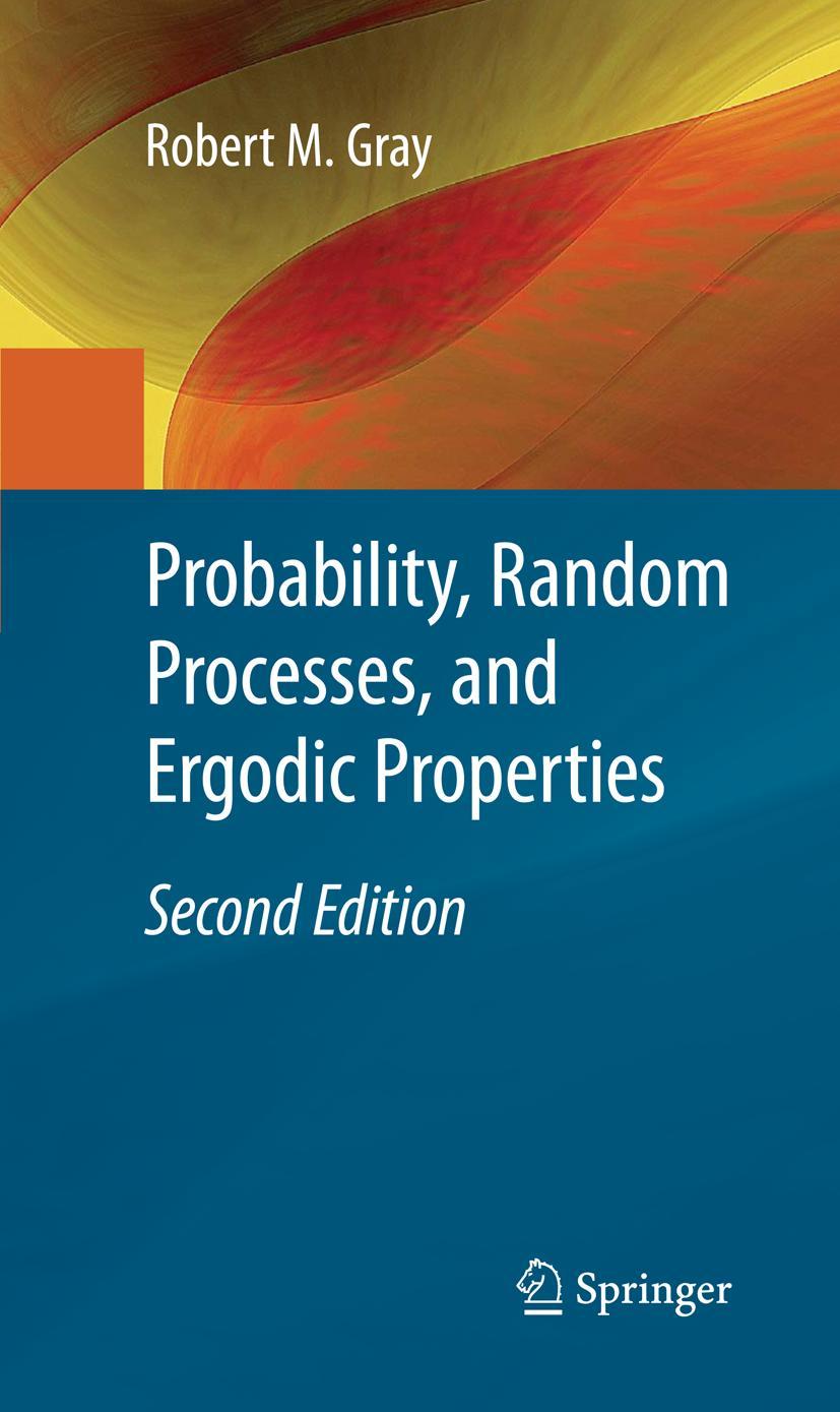 Probability, Random Processes, and Ergodic Properties