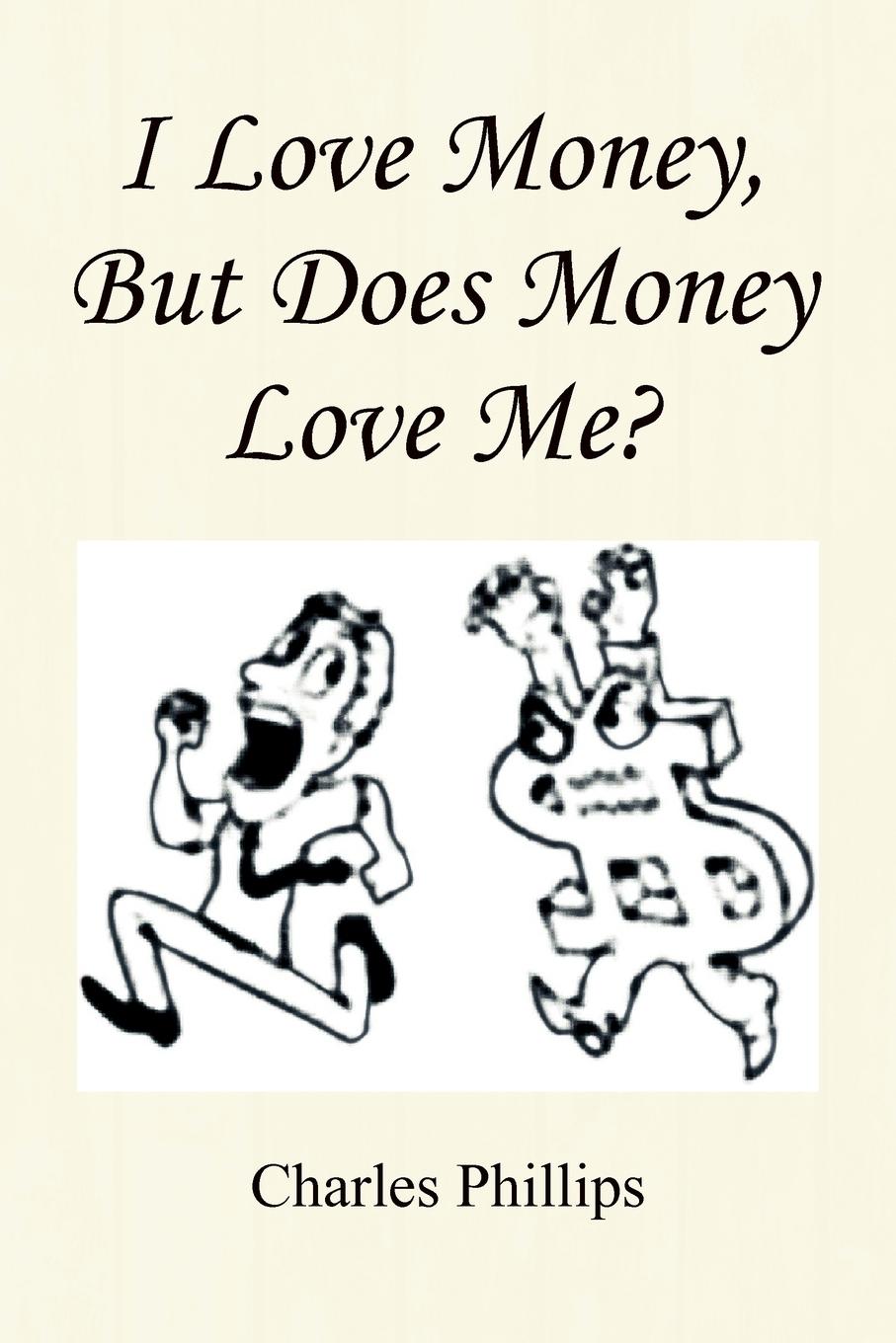 I Love Money, But Does Money Love Me?