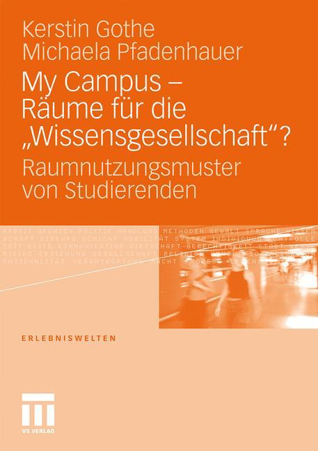 My Campus - Räume für die ¿Wissensgesellschaft'?