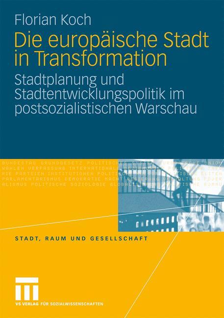 Die europäische Stadt in Transformation