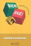 Bien Joué ! 2 - Cahier d'Exercices: Bien Joué ! 2 - Cahier d'Exercices