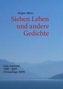 Sieben Leben und andere Gedichte