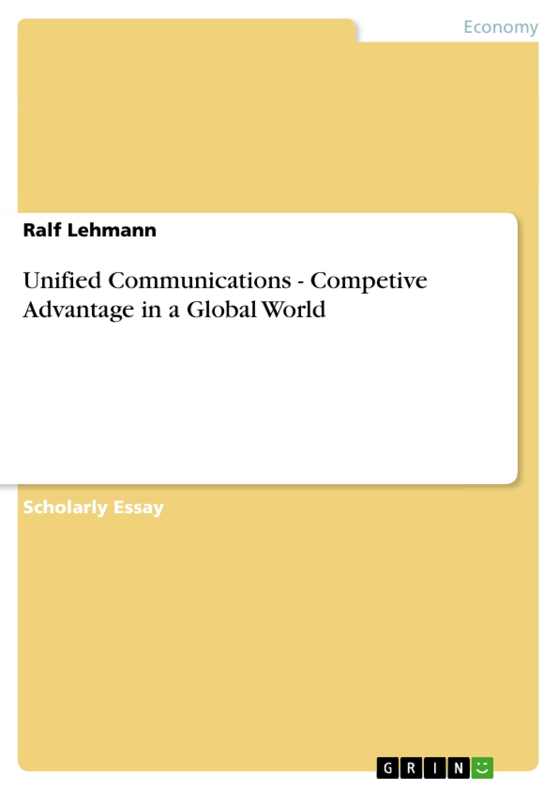 Unified Communications - Competive Advantage in a Global World