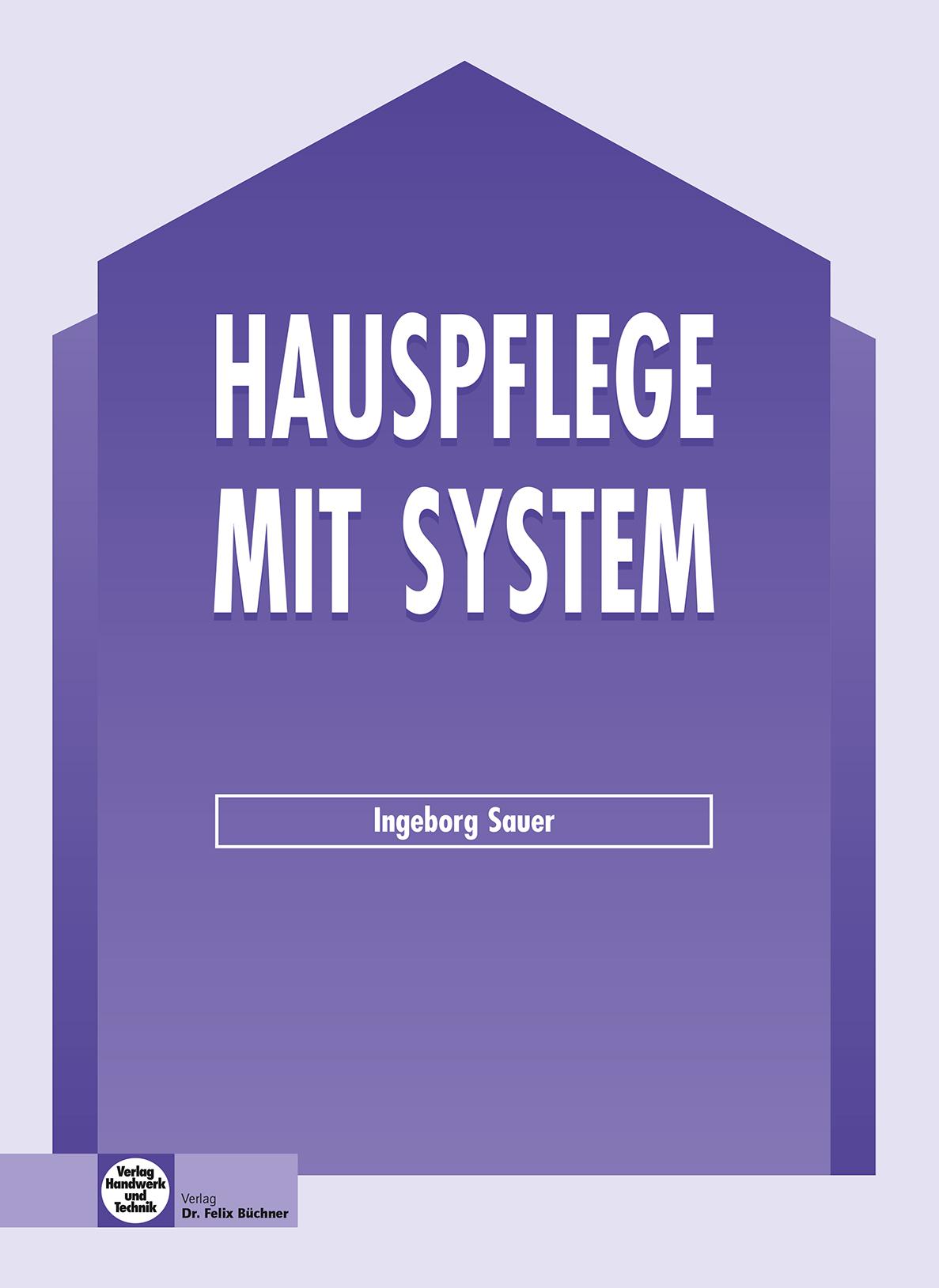 Hauspflege mit System