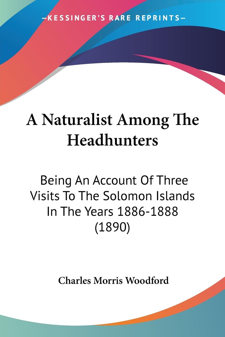 A Naturalist Among The Headhunters