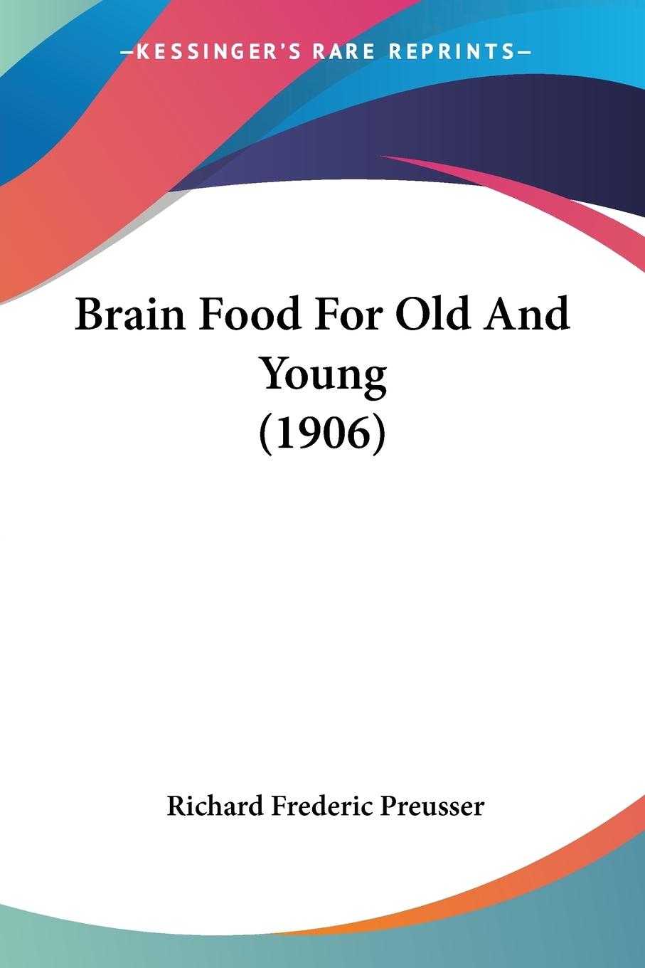 Brain Food For Old And Young (1906)