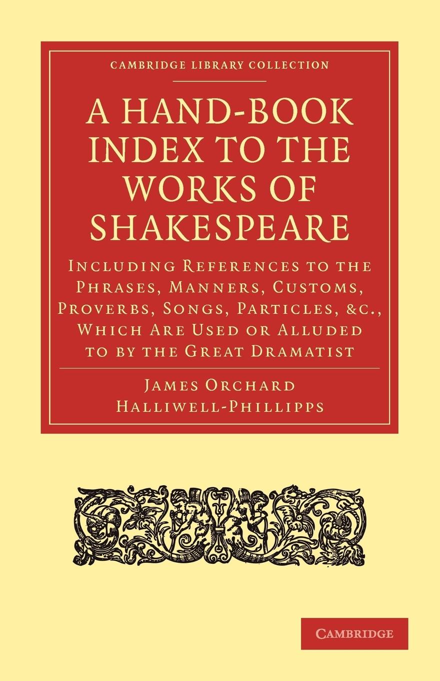 A Hand-Book Index to the Works of Shakespeare