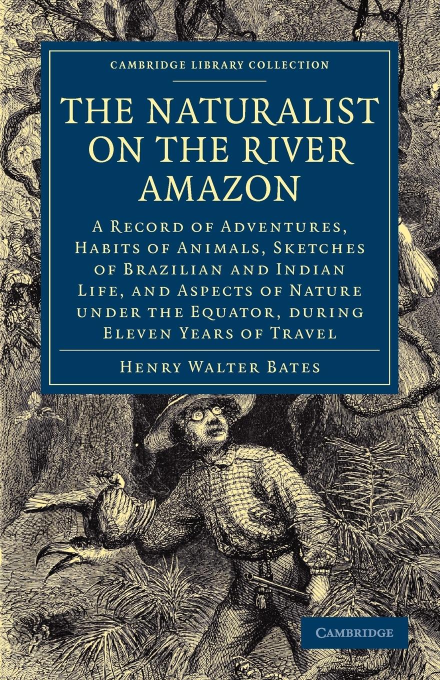 The Naturalist on the River Amazon