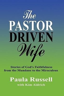 The Pastor Driven Wife