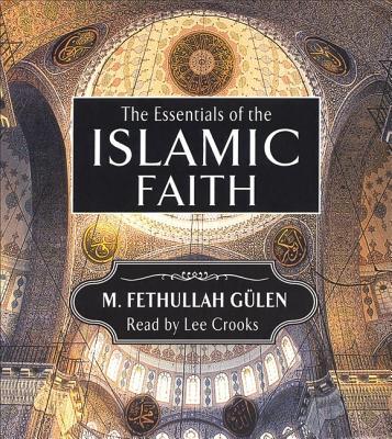 The Essentials of the Islamic Faith