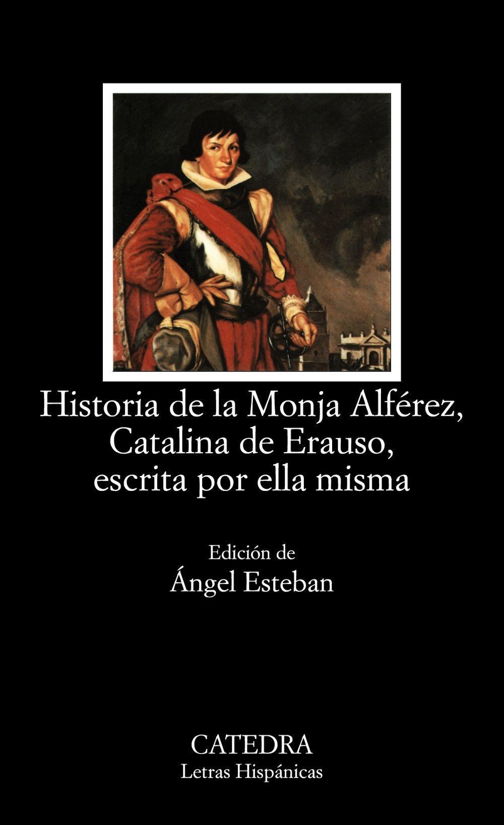 Historia de la monja Alférez, Catalina de Erauso, escrita por ella misma