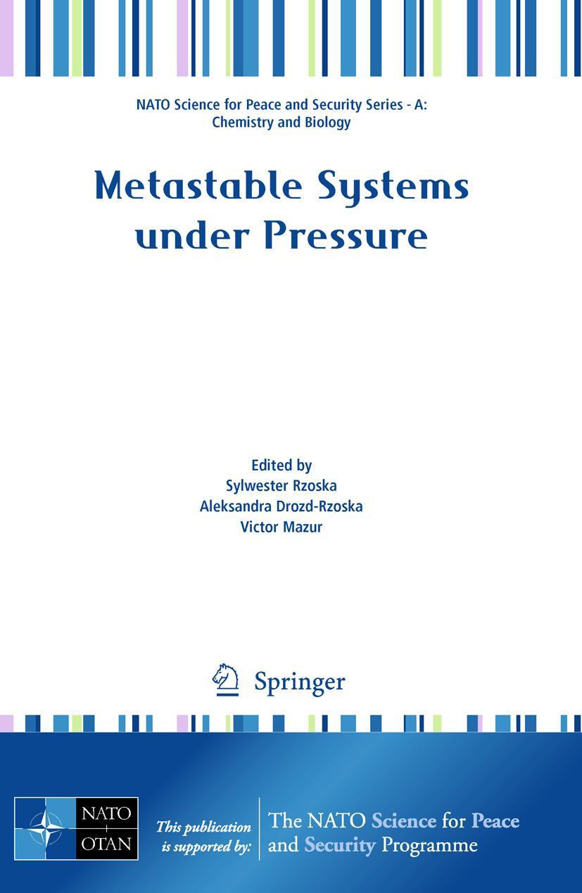 Metastable Systems Under Pressure