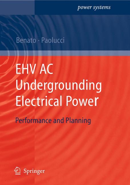 EHV AC Undergrounding Electrical Power