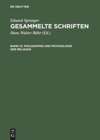 Philosophie und Psychologie der Religion