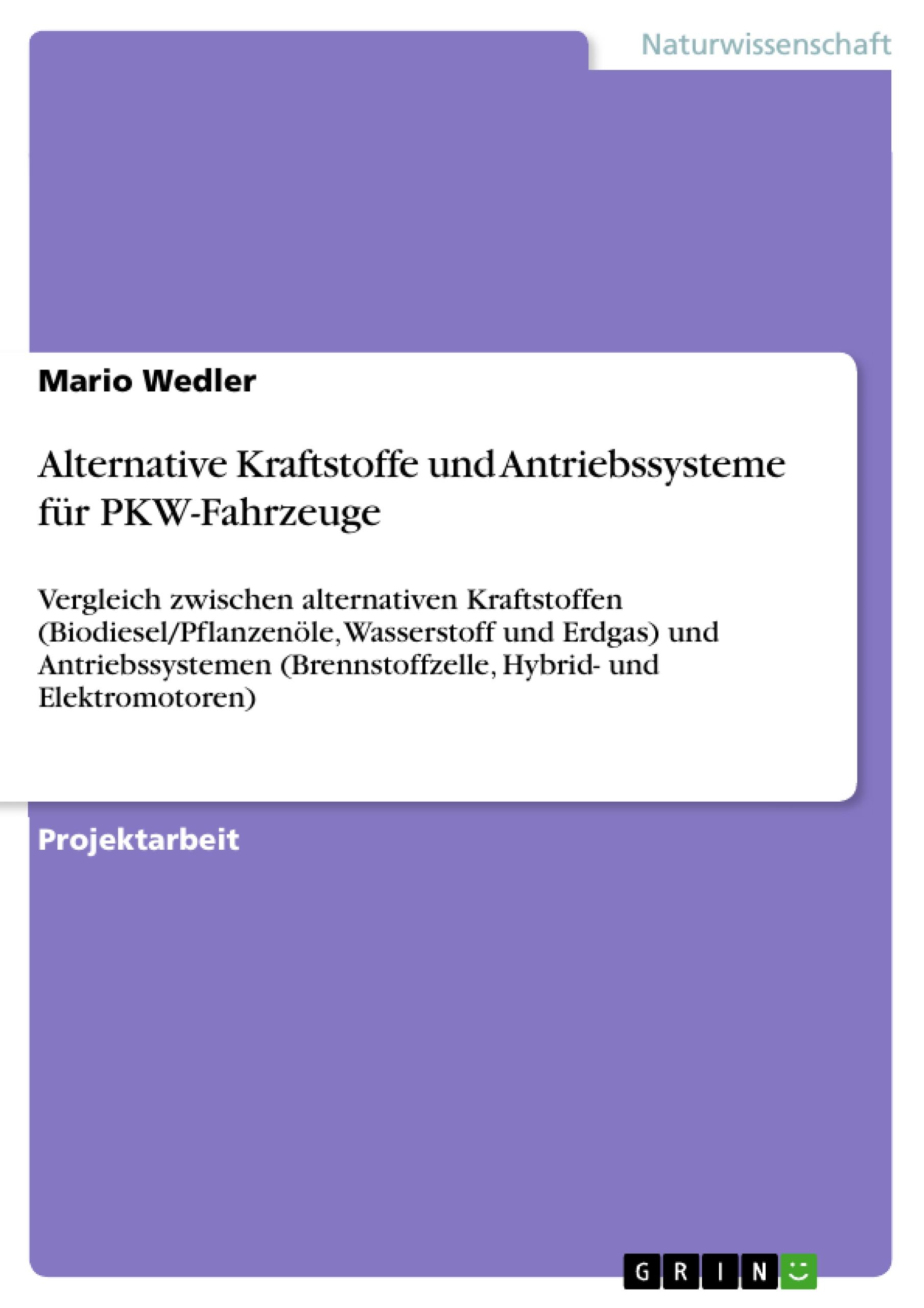 Alternative Kraftstoffe und Antriebssysteme für PKW-Fahrzeuge