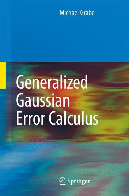 Generalized Gaussian Error Calculus