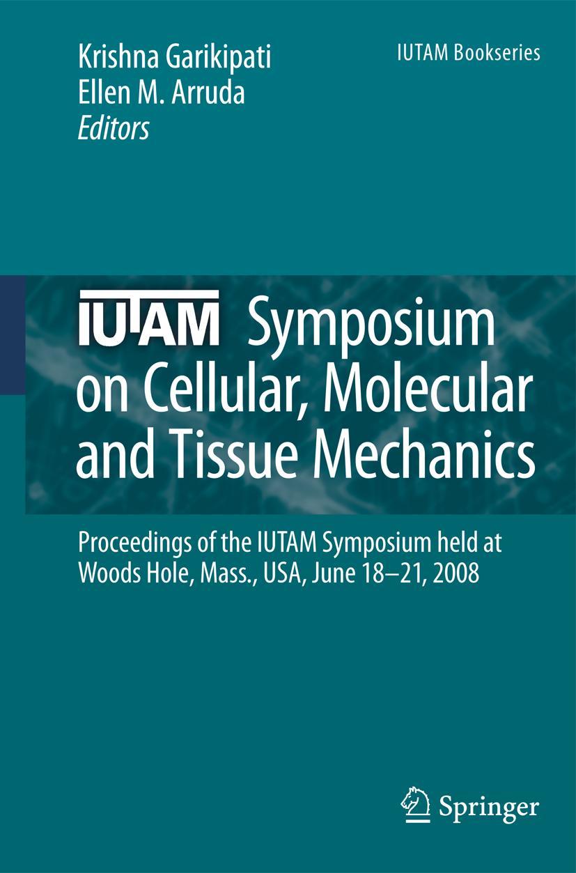 Iutam Symposium on Cellular, Molecular and Tissue Mechanics