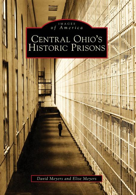 Central Ohio's Historic Prisons