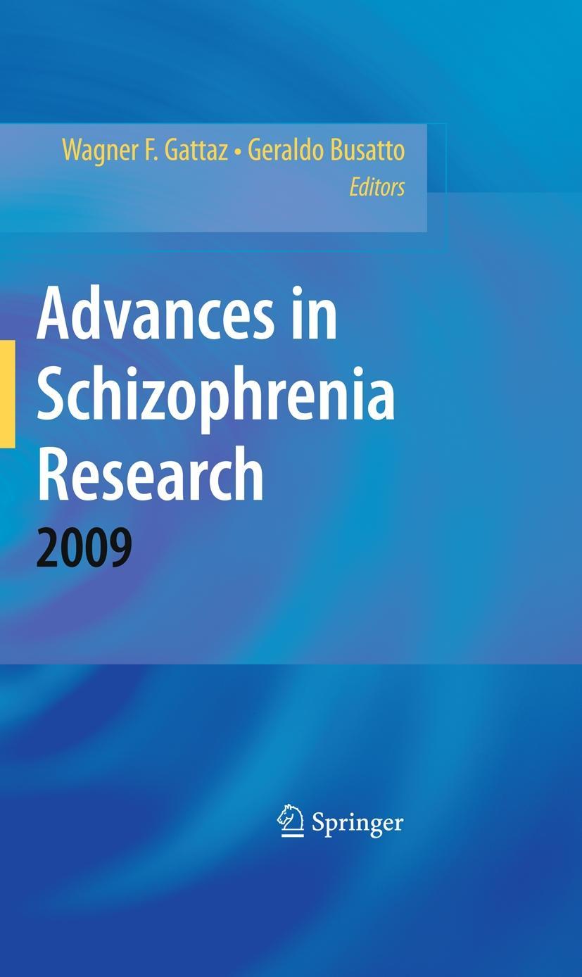 Advances in Schizophrenia Research 2009